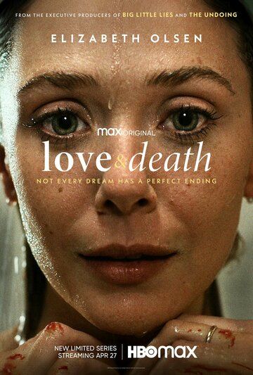 Любовь и смерть 1 сезон (2023)